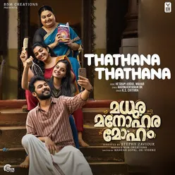 Thathana Thathana - From Madhura Manohara Moham